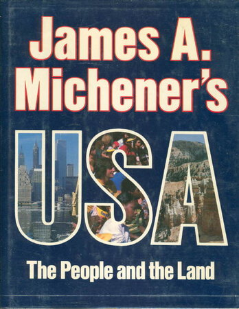 JAMES A. MICHENER'S USA: The People and the Land. by Michener, James A.