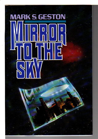 Mirror To The Sky By Geston Mark S Bookfever Com