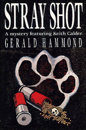STRAY SHOT. by Hammond, Gerald.