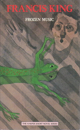 FROZEN MUSIC by King, Francis