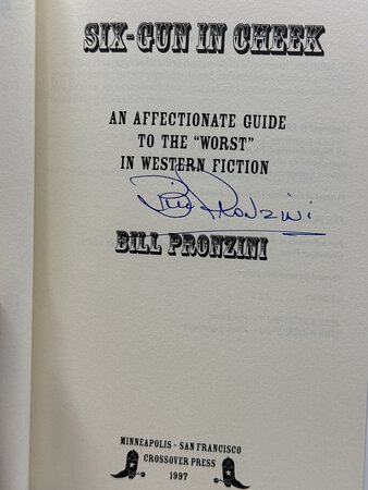 SIX-GUN IN CHEEK: An Affectionate Guide to the "Worst" in Western Fiction. by Pronzini, Bill.