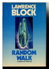 Another image of RANDOM WALK: A Novel for a New Age. by Block, Lawrence.