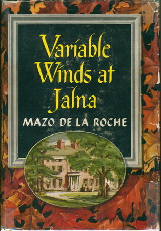 VARIABLE WINDS AT JALNA. by de la Roche, Mazo.