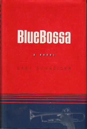 BLUE BOSSA. by Schneider, Bart.