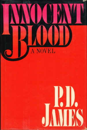 INNOCENT BLOOD by James, P. D.