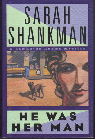 HE WAS HER MAN. by Shankman, Sarah.