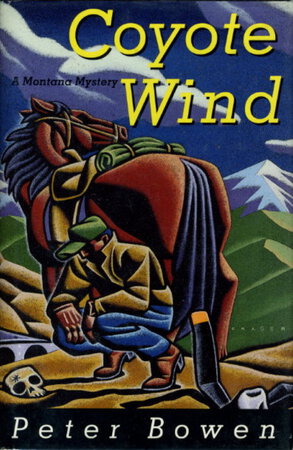 COYOTE WIND: A Montana Mystery by Bowen, Peter
