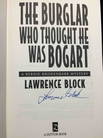 THE BURGLAR WHO THOUGHT HE WAS BOGART. by Block, Lawrence.