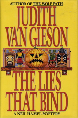 THE LIES THAT BIND. by Van Gieson, Judith.