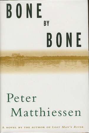 BONE BY BONE. by Matthiessen, Peter.