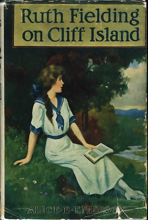 RUTH FIELDING ON CLIFF ISLAND or The Old Hunter's Treasure Box. #6. by Emerson, Alice B.