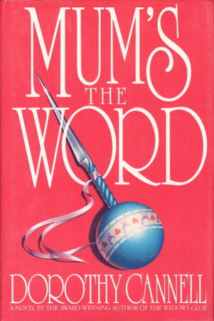 MUMÕS THE WORD by Cannell, Dorothy