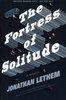 Another image of THE FORTRESS OF SOLITUDE. by Lethem, Jonathan.