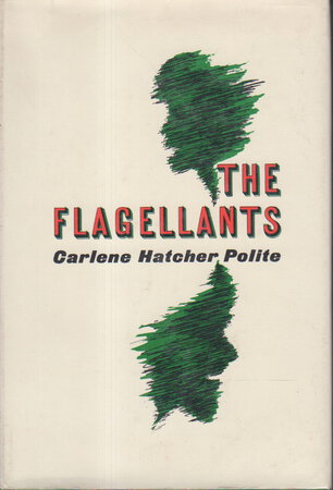 THE FLAGELLANTS. by Polite, Carlene Hatcher.