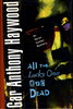 Another image of ALL THE LUCKY ONES ARE DEAD. by Haywood, Gar Anthony.
