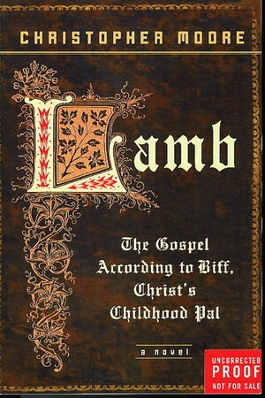 LAMB: The Gospel According to Biff, Christ's Childhood Pal. by Moore, Christopher
