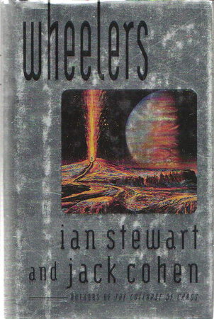 WHEELERS. by Stewart , Ian and Cohen, Jack.