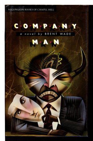 COMPANY MAN. by Wade, Brent.