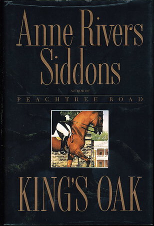KING'S OAK. by Siddons, Anne Rivers.