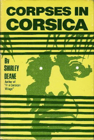 CORPSES IN CORSICA. by Deane, Shirley.
