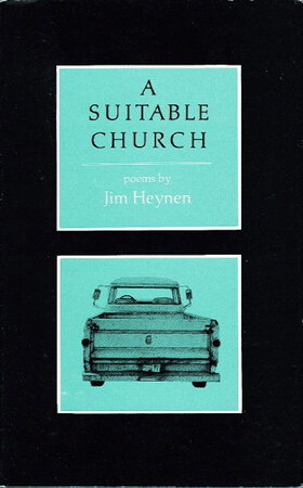 A SUITABLE CHURCH. by Heynen, Jim.