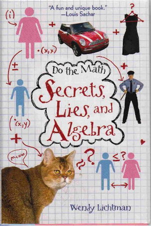 DO THE MATH: Secrets, Lies, and Algebra. by Lichtman, Wendy.
