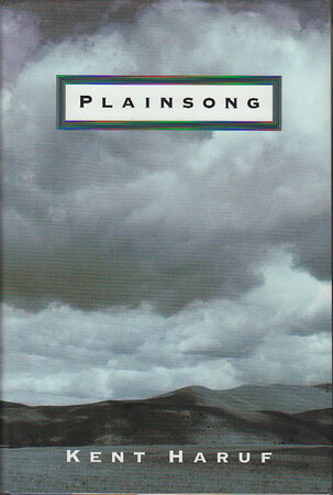 PLAINSONG. by Haruf, Kent.