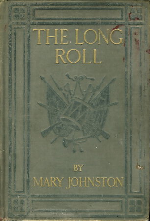 THE LONG ROLL. by Johnston, Mary (1870-1936) with illustrations by N.C. Wyeth.