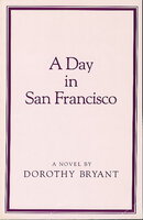 A DAY IN SAN FRANCISCO. by Bryant, Dorothy.