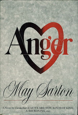 ANGER. by Sarton, May.