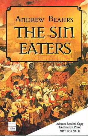 THE SIN EATERS. by Beahrs, Andrew.