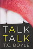 Another image of TALK, TALK: A Novel. by Boyle, T. Coraghessan.