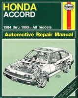 HAYNES HONDA ACCORD AUTOMOTIVE REPAIR MANUAL. 1984 - 1989 ALL MODELS. by Haynes, John H., Colin Brown and Larry Warren.