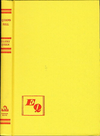QUEENS FULL: Three Novelets and a Pair of Short Shorts. by Queen, Ellery (pseudonym of Frederic Danay and Manfred B. Lee.) .