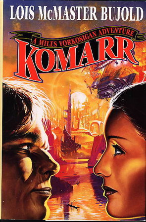 KOMARR. by Bujold, Lois McMaster.