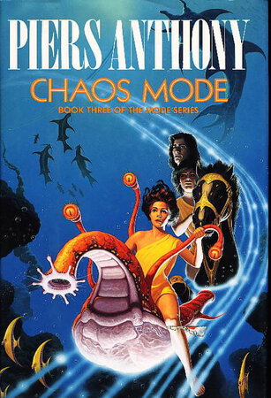 CHAOS MODE. by Anthony, Piers (Pseudonym of Piers Anthony Dillingham Jacob)