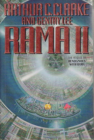RAMA II. by Clarke, Arthur C. and Gentry Lee.