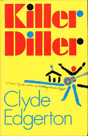 KILLER DILLER by Edgerton, Clyde