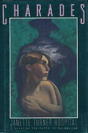 CHARADES. by Hospital, Janette Turner.