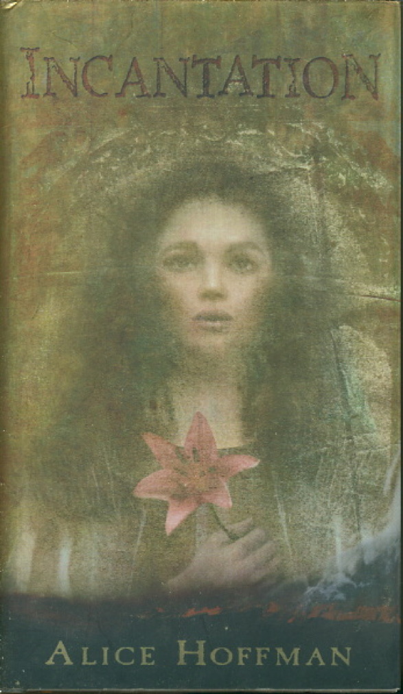 Incantation By Alice Hoffman Book