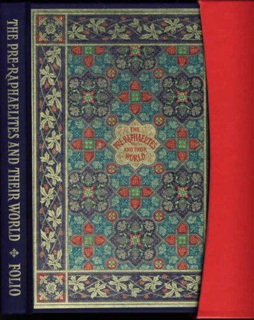 THE PRE-RAPHAELITES & THEIR WORLD: A Personal View From 'Some Reminiscences' and other writings of William Michael Rossetti. by Rossetti, William Michaell; introduction by Angela Thirlwell.