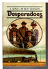 Another image of DESPERADOES. by Hansen, Ron.