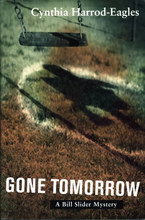 GONE TOMORROW. by Harrod-Eagles, Cynthia.