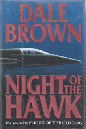 NIGHT OF THE HAWK. by Brown, Dale.