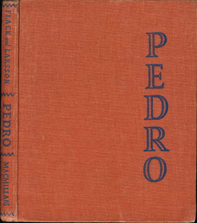 PEDRO. by Flack, Marjorie and Karl Larsson.