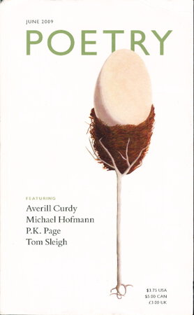 POETRY, Volume 194 (CXCIV) Number 3, June 2009. by Hofmann, Michael, P. K. Page, Tom Sleigh and others, contributors. Christian Wiman, editor.