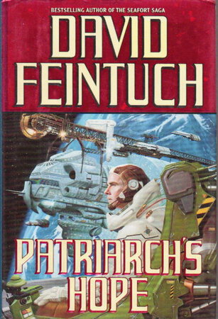 PATRIARCH'S HOPE. by Feintuch, David (1944-2006.)