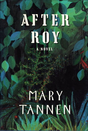 AFTER ROY. by Tannen, Mary