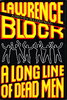 Another image of A LONG LINE OF DEAD MEN. by Block, Lawrence
