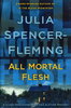 Another image of ALL MORTAL FLESH. by Spencer-Fleming, Julia.